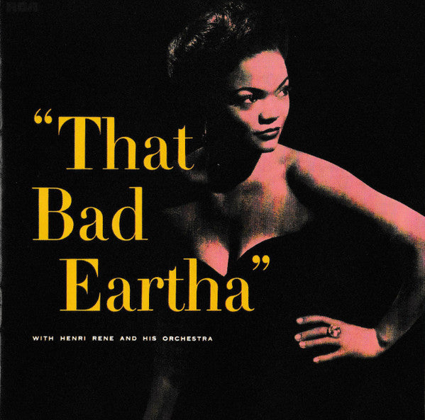 Eartha Kitt With Henri René And His Orchestra : That Bad Eartha (CD, Album, RE)