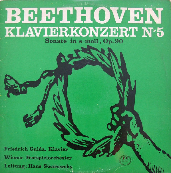 Ludwig Van Beethoven – Friedrich Gulda , Klavier - Orchester Der Wiener Staatsoper , Leitung: Hans Swarowsky : Klavierkonzert Nr 5 / Sonate In e-moll, Op. 90 (LP, Mono)