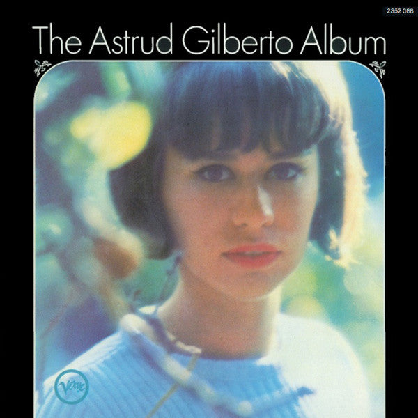 Astrud Gilberto With Antonio Carlos Jobim : The Astrud Gilberto Album (LP, Album, RE)