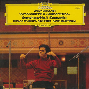 Anton Bruckner, Chicago Symphony Orchestra ∙ Daniel Barenboim : Symphonie Nr.4 »Romantische« = Symphony No.4 »Romantic« (LP, Album)