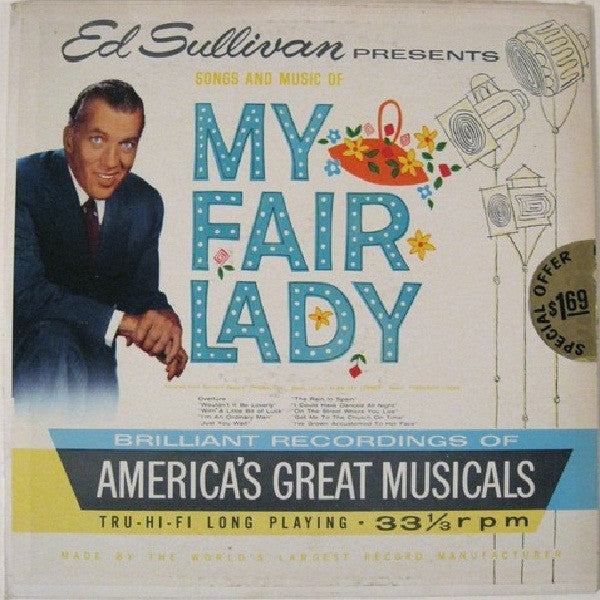 Ed Sullivan : Ed Sullivan Presents Songs And Music Of My Fair Lady (LP, Club)