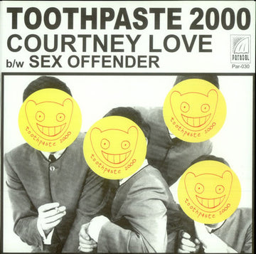 Toothpaste 2000 : Courtney Love b/w Sex Offender (7", Single)