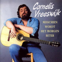 Cornelis Vreeswijk : Misschien Wordt Het Morgen Beter (CD, Comp)