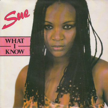 Sue Chaloner : What I Know (7", Single)