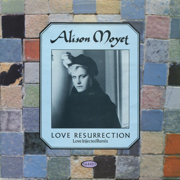 Alison Moyet : Love Resurrection (Love Injected Remix) (12")