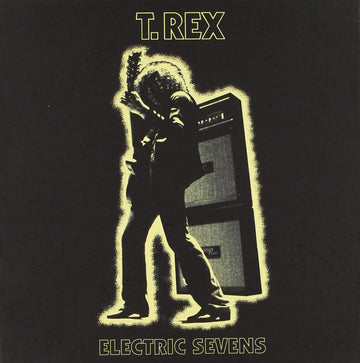 T. Rex : Electric Sevens (4x7", Ltd + Box)