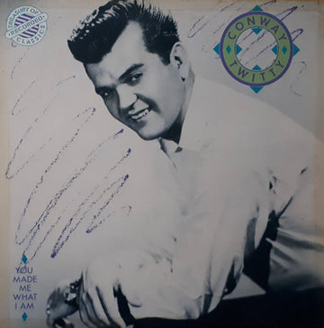 Conway Twitty : You Made Me What I Am (LP, Comp)