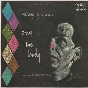 Frank Sinatra : Frank Sinatra Sings For Only The Lonely (LP, Album, Mono, RP, Scr)