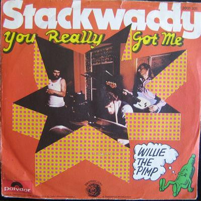 Stack Waddy : You Really Got Me (7")