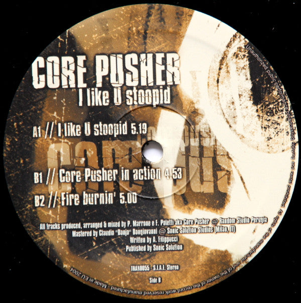 Core Pusher : I Like U Stoopid (12")