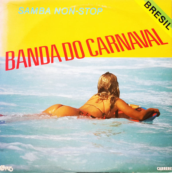 Banda Do Carnaval : Samba Non-Stop (2xLP, Album, Mixed + Cass)