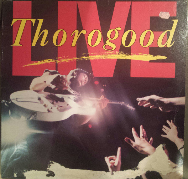 George Thorogood & The Destroyers : Live (LP, Album)