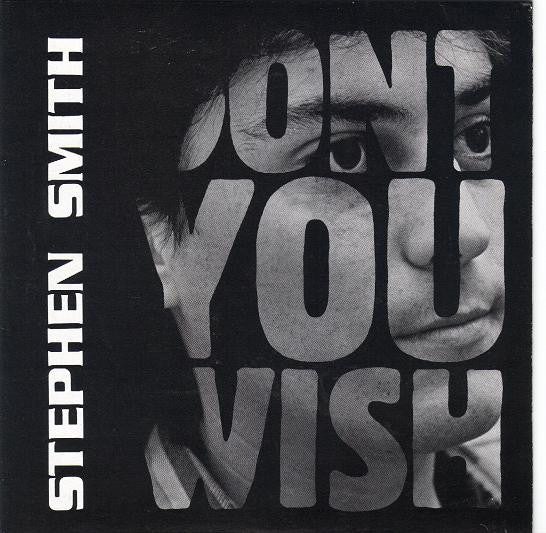 Stephen Smith (13) : Don't You Wish (7", Gre)