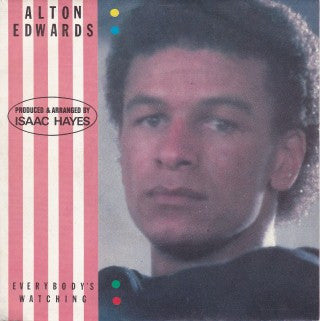 Alton Edwards : Everybody's Watching (7")