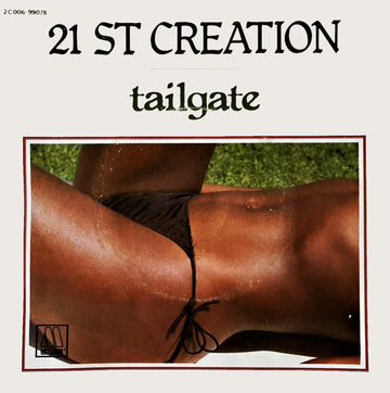 21st Creation : Tailgate (7")