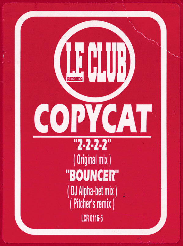 Copycat : 2-2-2-2 / Bouncer (12", Red)