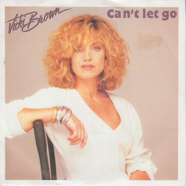 Vicki Brown : Can't Let Go (7", Single)