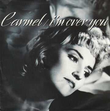 Carmel (2) : I'm Over You (7", Single)
