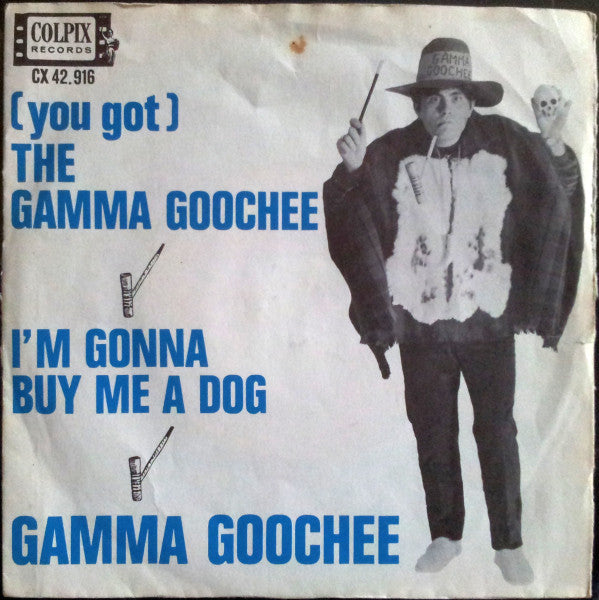 Gamma Goochee : (You Got) The Gamma Goochee (7", Single)