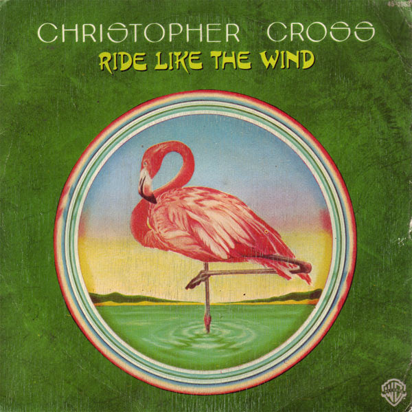 Christopher Cross : Ride Like The Wind (7", Single)