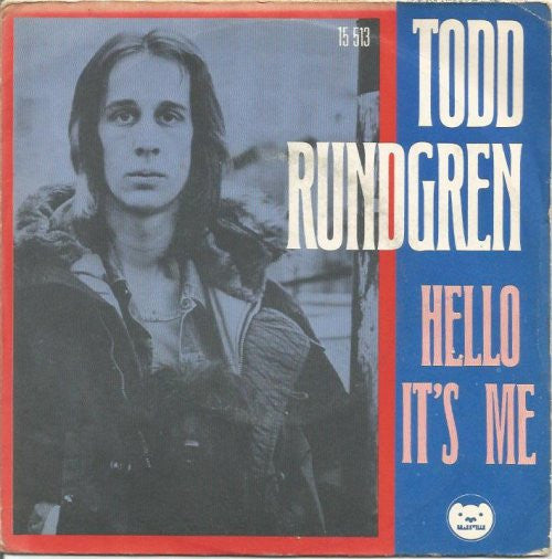 Todd Rundgren : Hello It's Me (7")