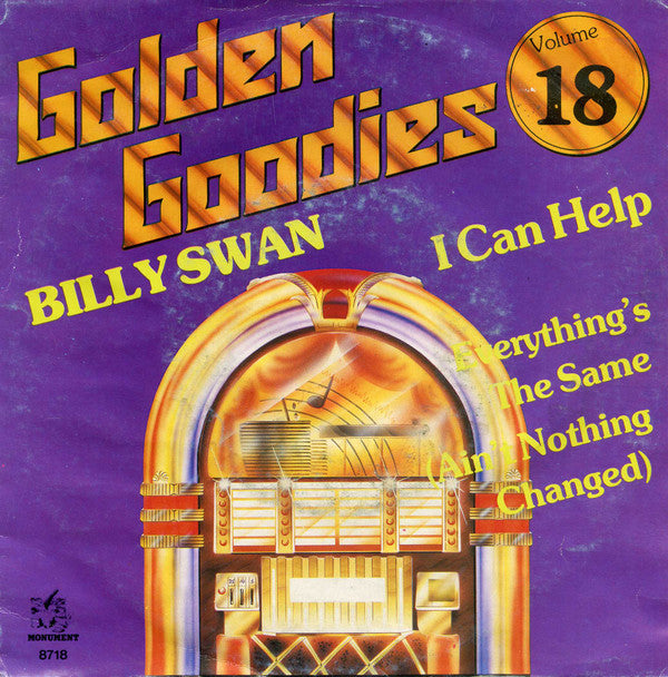 Billy Swan : I Can Help / Everything's The Same (Ain't Nothing Changed) (7", Single)