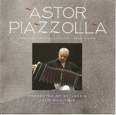 Astor Piazzolla - Orchestra Of St. Luke's, Lalo Schifrin : Concierto Para Bandoneón / Tres Tangos (CD, Album)