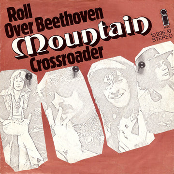 Mountain : Roll Over Beethoven / Crossroader (7", Single)