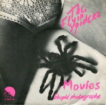 Flyin' Spiderz : Movies / Stupid Photographs (7", Single)