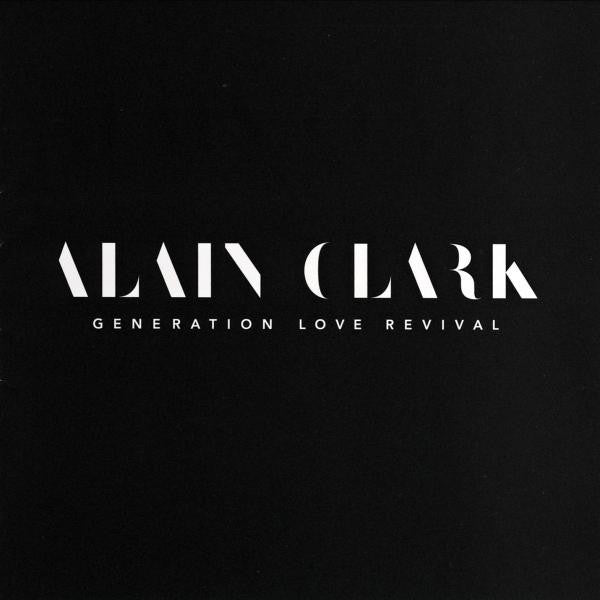 Alain Clark : Generation Love Revival (CD, Album)