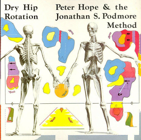 Peter Hope & The Jonathan S. Podmore Method : Dry Hip Rotation (LP)