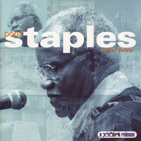 Pops Staples : Father Father (CD, Album)