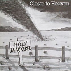 Holy Mackerel : Closer To Heaven (LP, Ltd, Num)