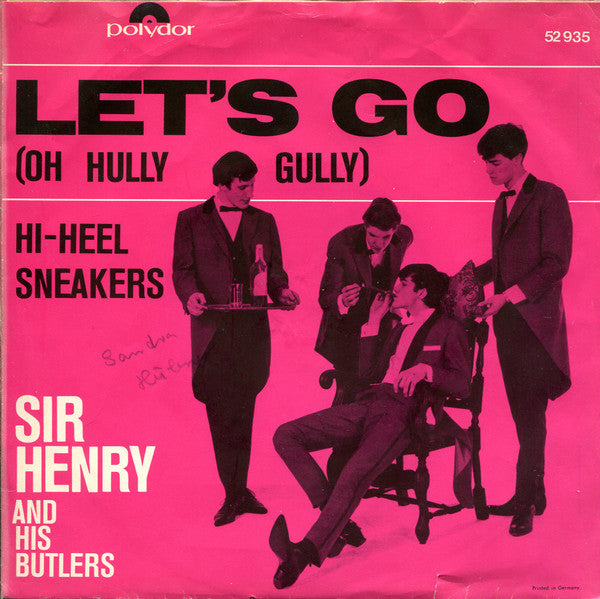 Sir Henry & His Butlers : Let's Go (Oh Hully Gully) (7", Single)