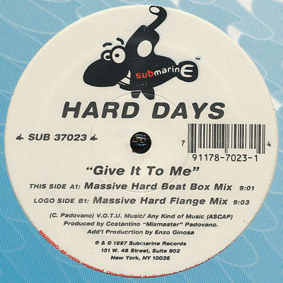 Hard Days : Give It To Me (12")