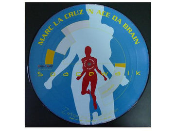 Marc La Cruz 'N Ace Da Brain : Spacewalk (12", Pic)