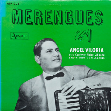 Angel Viloria Y Su Conjunto Típico Cibaeño , Canta:  Dioris Valladares : Merengues Vol. 1 (LP, Album, RE)