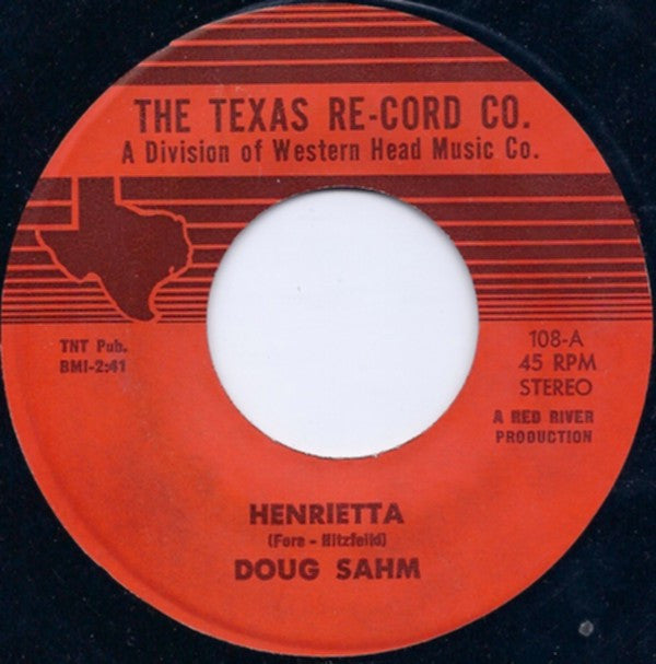 Doug Sahm : Henrietta / Country Grove (7", Single)