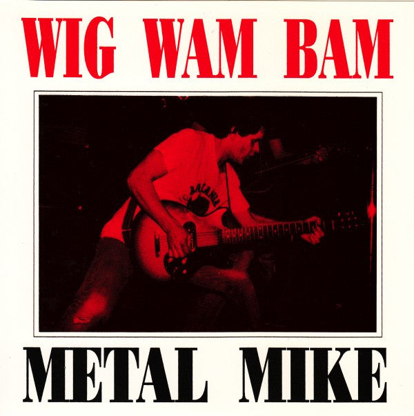 Metal Mike : Wig Wam Bam (7", Single, Ltd, Red)