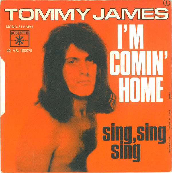Tommy James : I'm Comin' Home (7", Single)