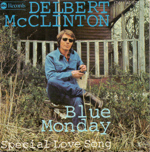 Delbert Mc Clinton* : Blue Monday (7", Single)
