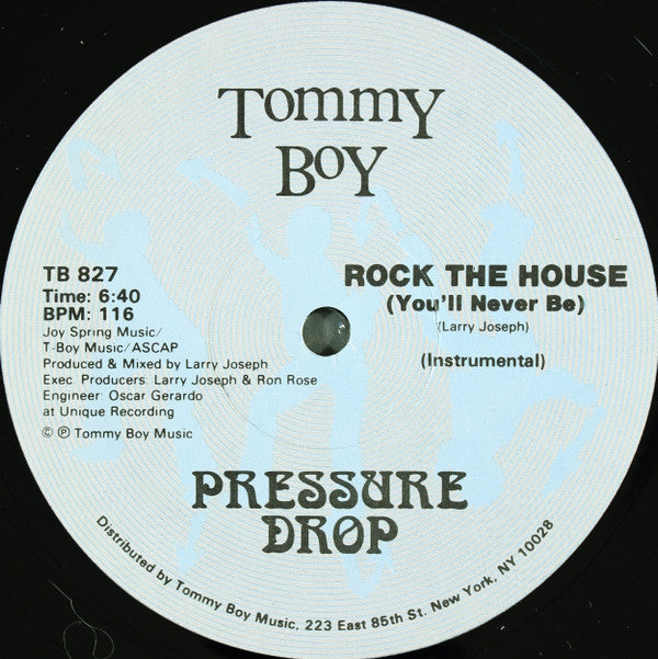 Pressure Drop (2) : Rock The House (You'll Never Be) (12")