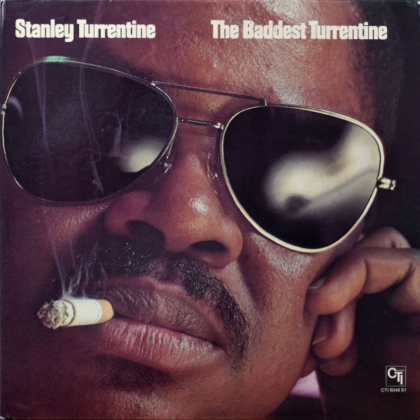 Stanley Turrentine : The Baddest Turrentine (LP, Comp, San)