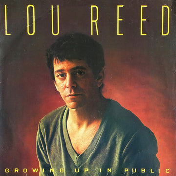 Lou Reed : Growing Up In Public (LP, Album)