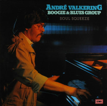 André Valkering Boogie & Blues Group : Soul Squeeze (LP, Album)