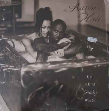 Aaron Hall : Get A Little Freaky With Me (12", Single)