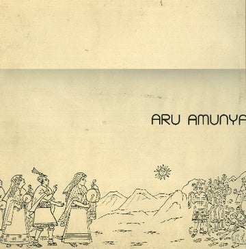 Aru Amunya : Arte Y Sabiduria Del Acuerdo De Sonidos (LP, Gat)