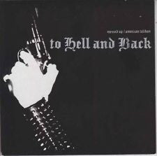To Hell And Back : Messed Up / American Taliban (7")