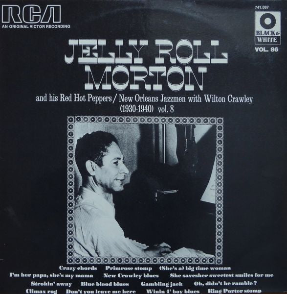 Jelly Roll Morton and Jelly Roll Morton's Red Hot Peppers / Jelly Roll Morton's New Orleans Jazzmen with Wilton Crawley : (1930-1940) Vol. 8 (LP, Comp, RE)