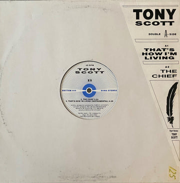 Tony Scott : That's How I'm Living / The Chief (12")